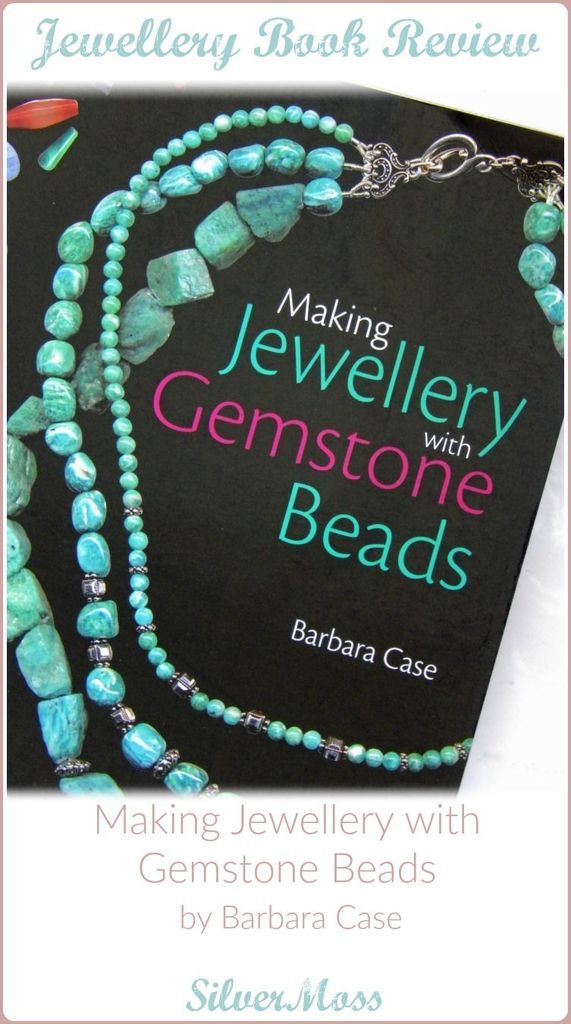 book-review-jewellery-gemstone-beads-barbara-case-silvermoss