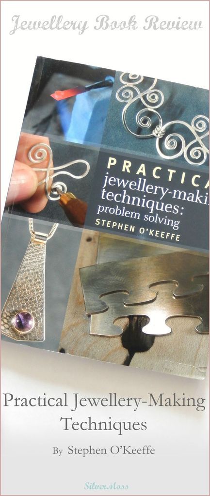 Book Review - Practical Jewellery Making Techniques on SilverMoss Blog Book Review by SilverMoss - Practical Jewellery Making Techniques